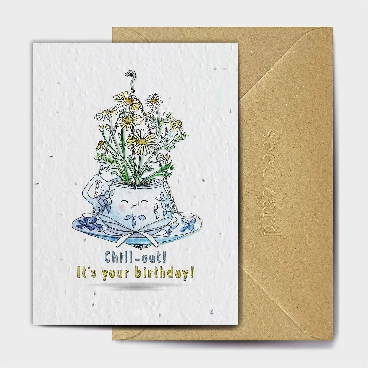 Chill Out- It's Your Birthday Seeded card