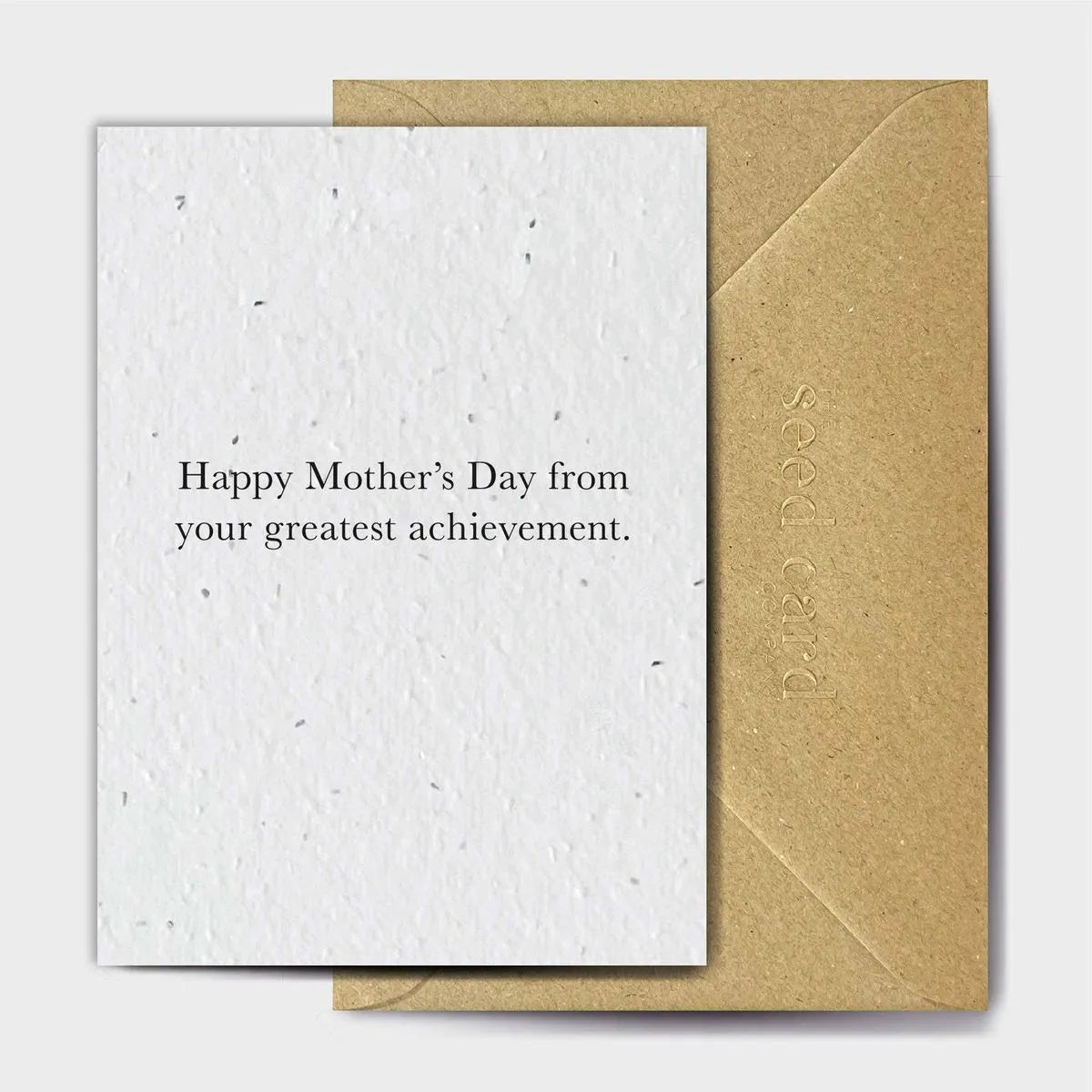 Happy Mother's Day From Your Greatest Achievement Seeded card
