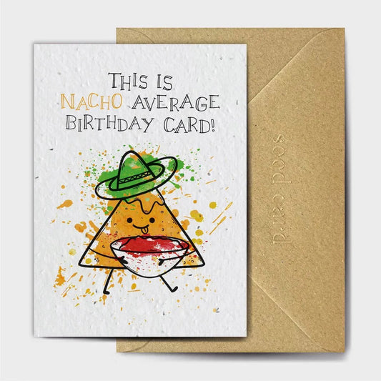 Nacho Average Birthday Seeded card