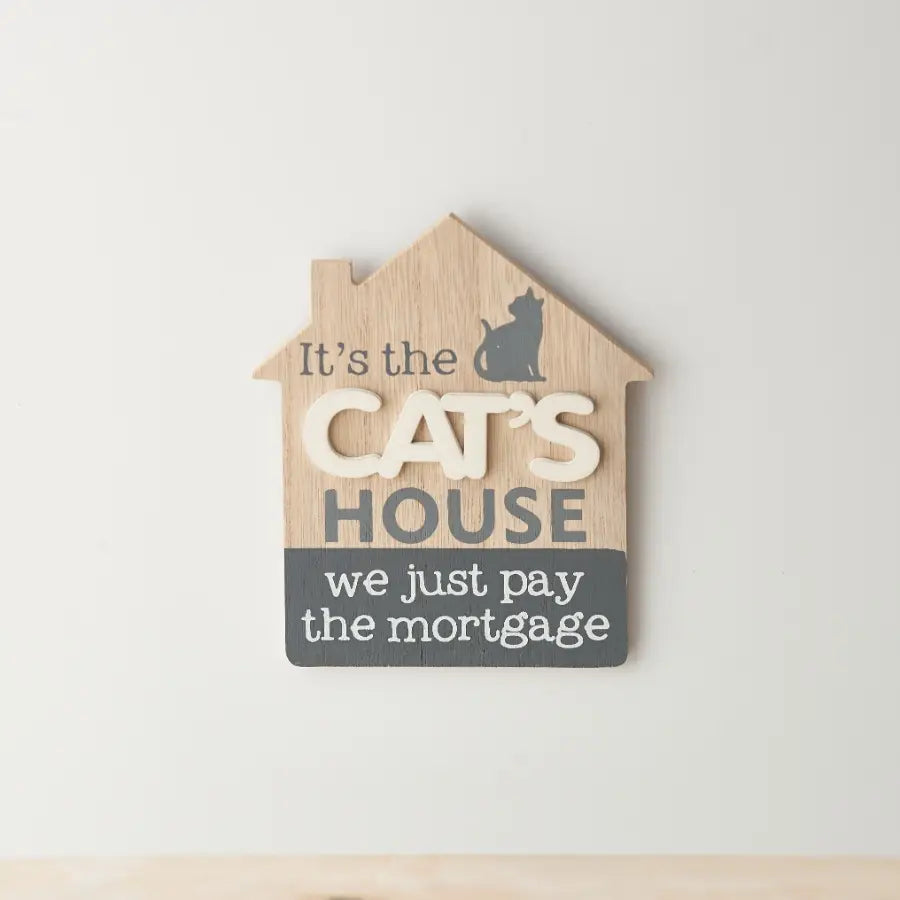'just Pay the Mortgage' Cat Plaque 15cm